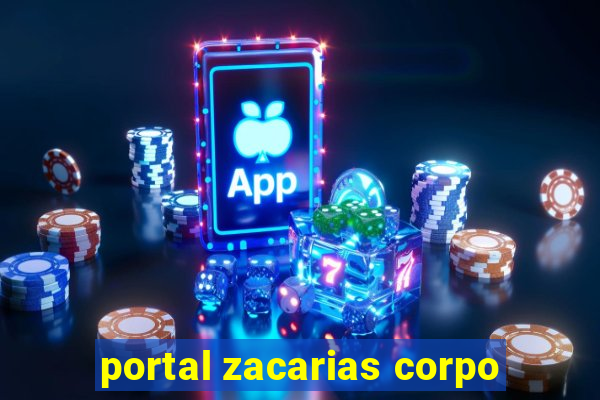 portal zacarias corpo